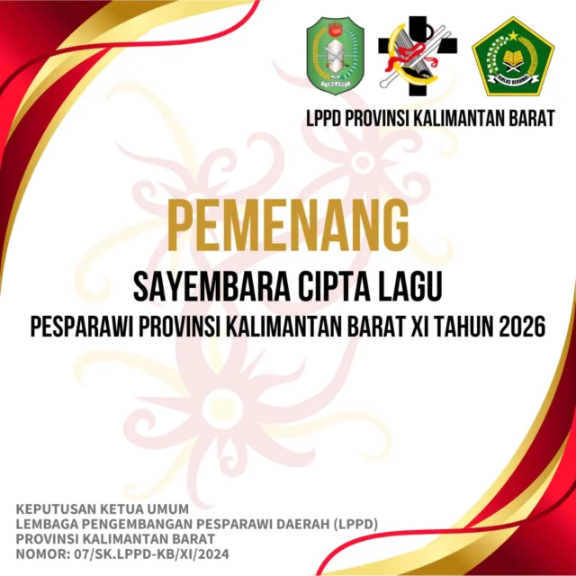 Pontianak, Kalimantan Barat - PENGUMUMAN SAYEMBARA CIPTA LAGU PESPARAWI KALBAR XI di KUBU RAYA 2026.

Silahkan di Slide =>>